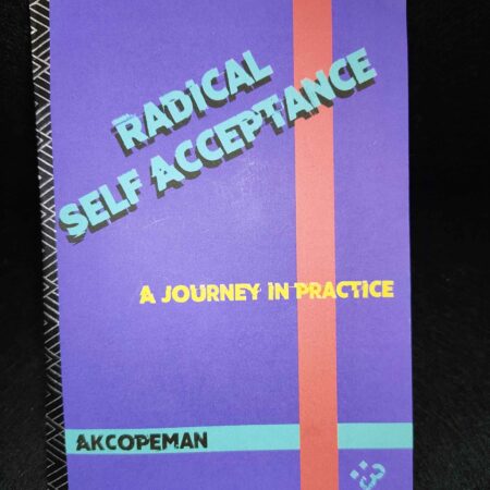 A purple A 6 zine that's titled radical self acceptance. A journey in practice. A K Copeman.